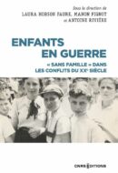 Enfants en guerre – « Sans famille » dans les conflits du XXe siècle