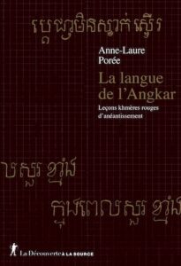 Couverture de La langue de l'Angkar - Leçons khmères rouges d'anéantissement