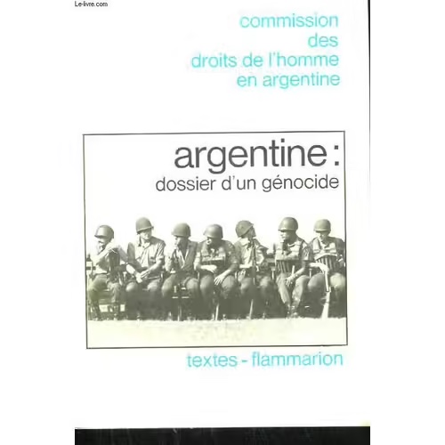 Argentine : dossier d&rsquo;un génocide