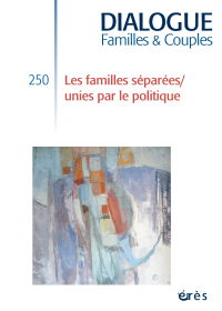 DIALOGUE – Familles séparées/unies par le politique