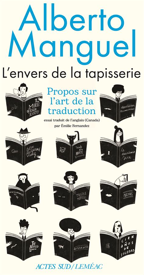 L&rsquo;envers de la tapisserie. Propos sur l&rsquo;art de la traduction.