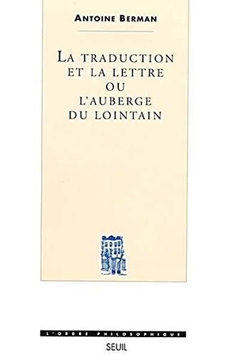 La traduction et le lettre ou l&rsquo;auberge du lointain