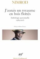 J&rsquo;aurais un royaume en bois flottés