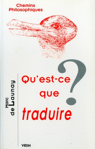 Qu&rsquo;est-ce que traduire ?