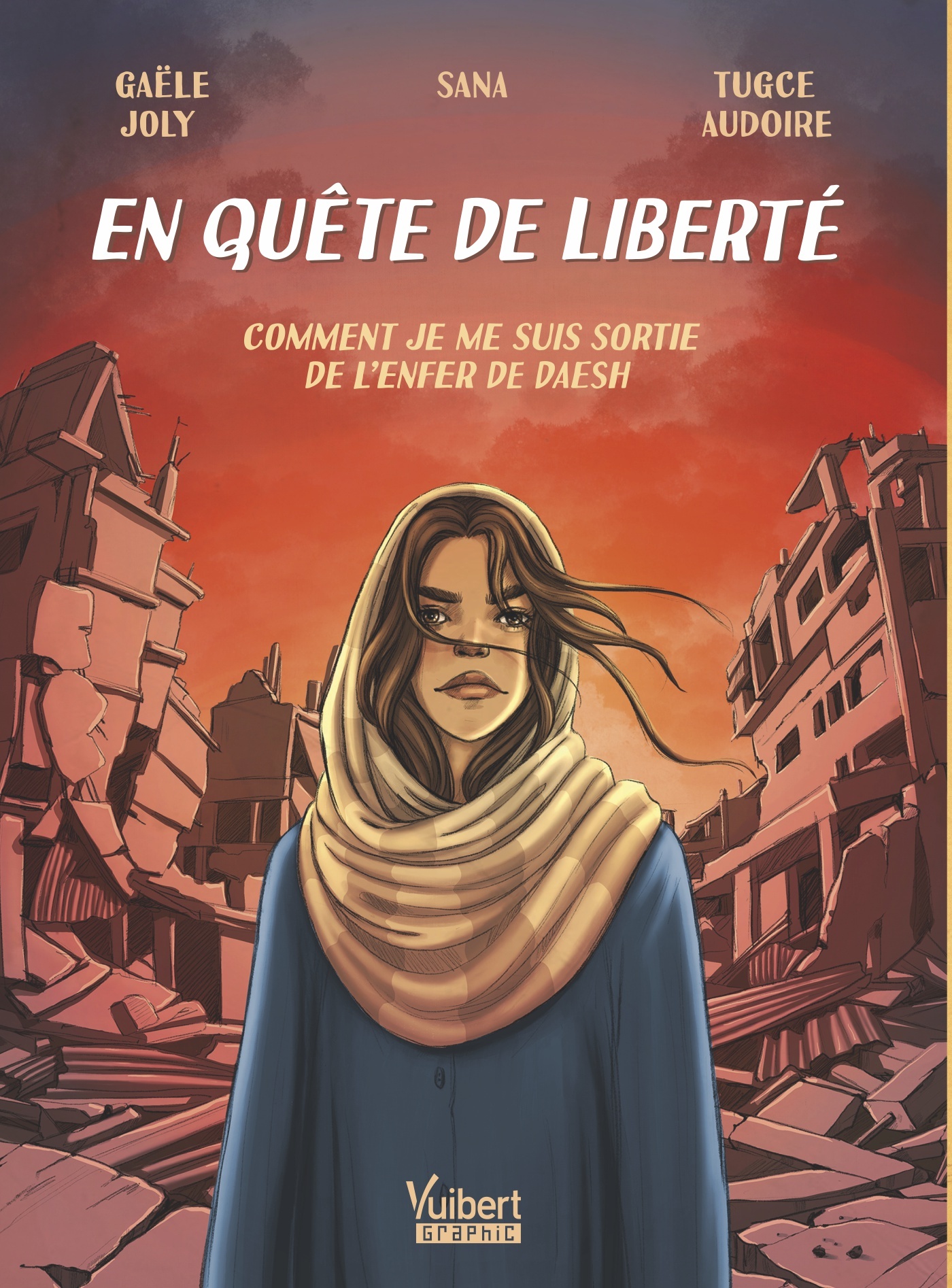 En quête de liberté – Comment je me suis sorti de DAESH