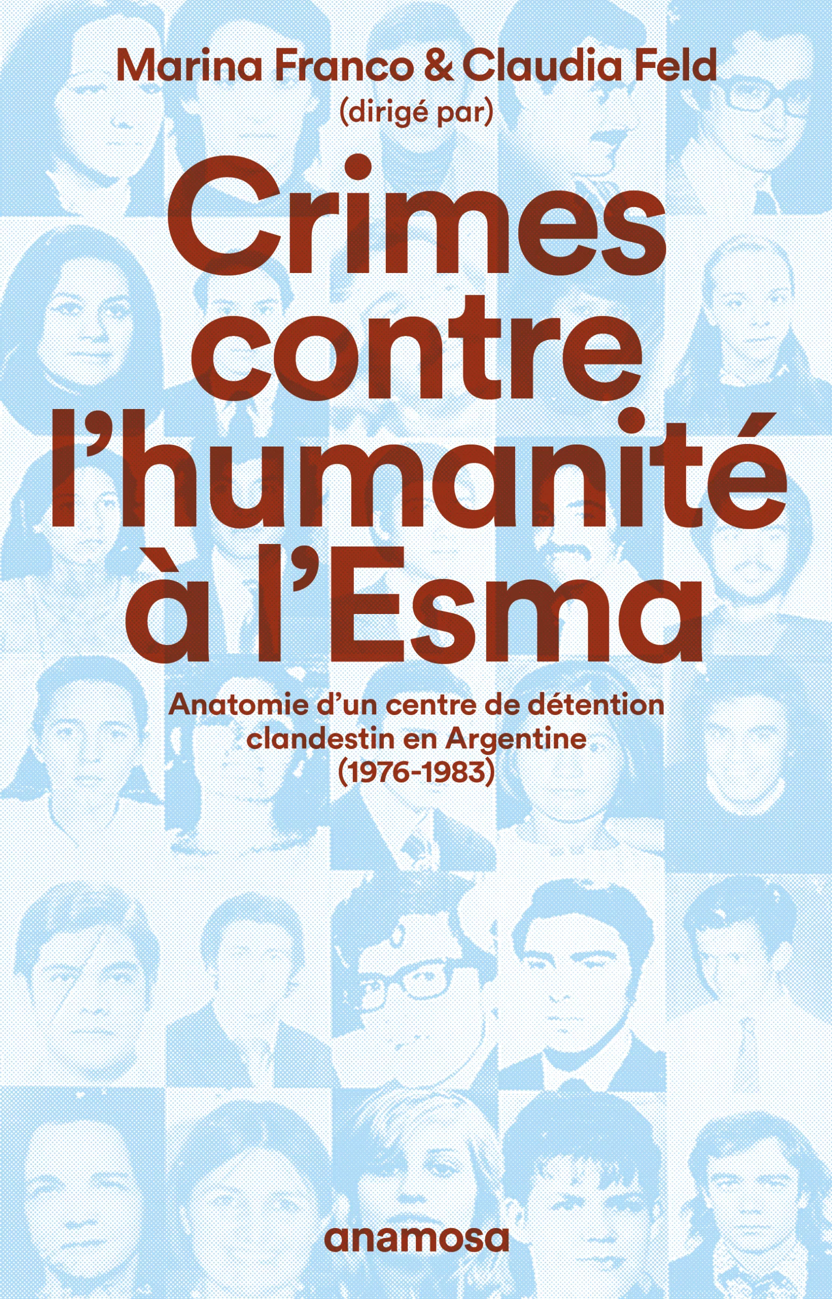 Crimes contre l&rsquo;humanité à l&rsquo;ESMA