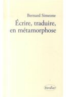Écrire, traduire, en métamorphose