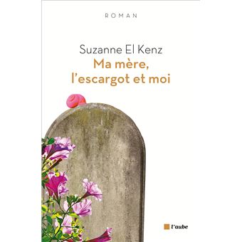 Ma mère, l&rsquo;escargot et moi