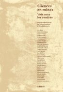 Silences en ruines – Voix sous les cendres